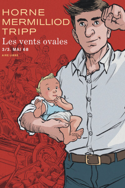 LES VENTS OVALES T03 MAI 68