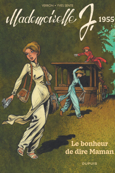 MADEMOISELLE J - TOME 4 - LE BONHEUR DE DIRE MAMAN