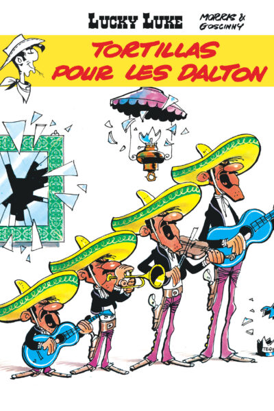 LUCKY LUKE - TOME 31 - TORTILLAS POUR LES DALTON
