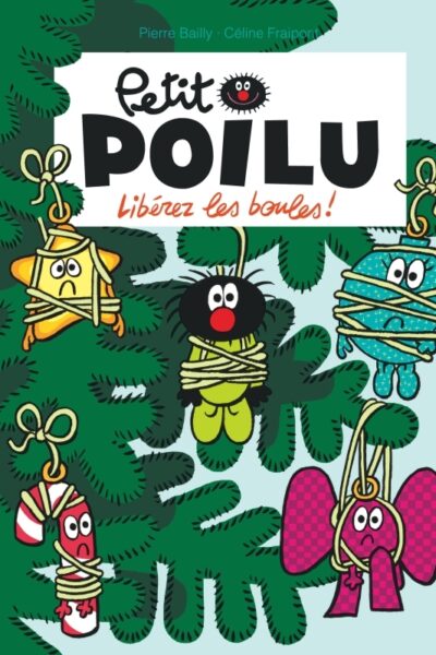 PETIT POILU T30 LIBEREZ LES BOULES !