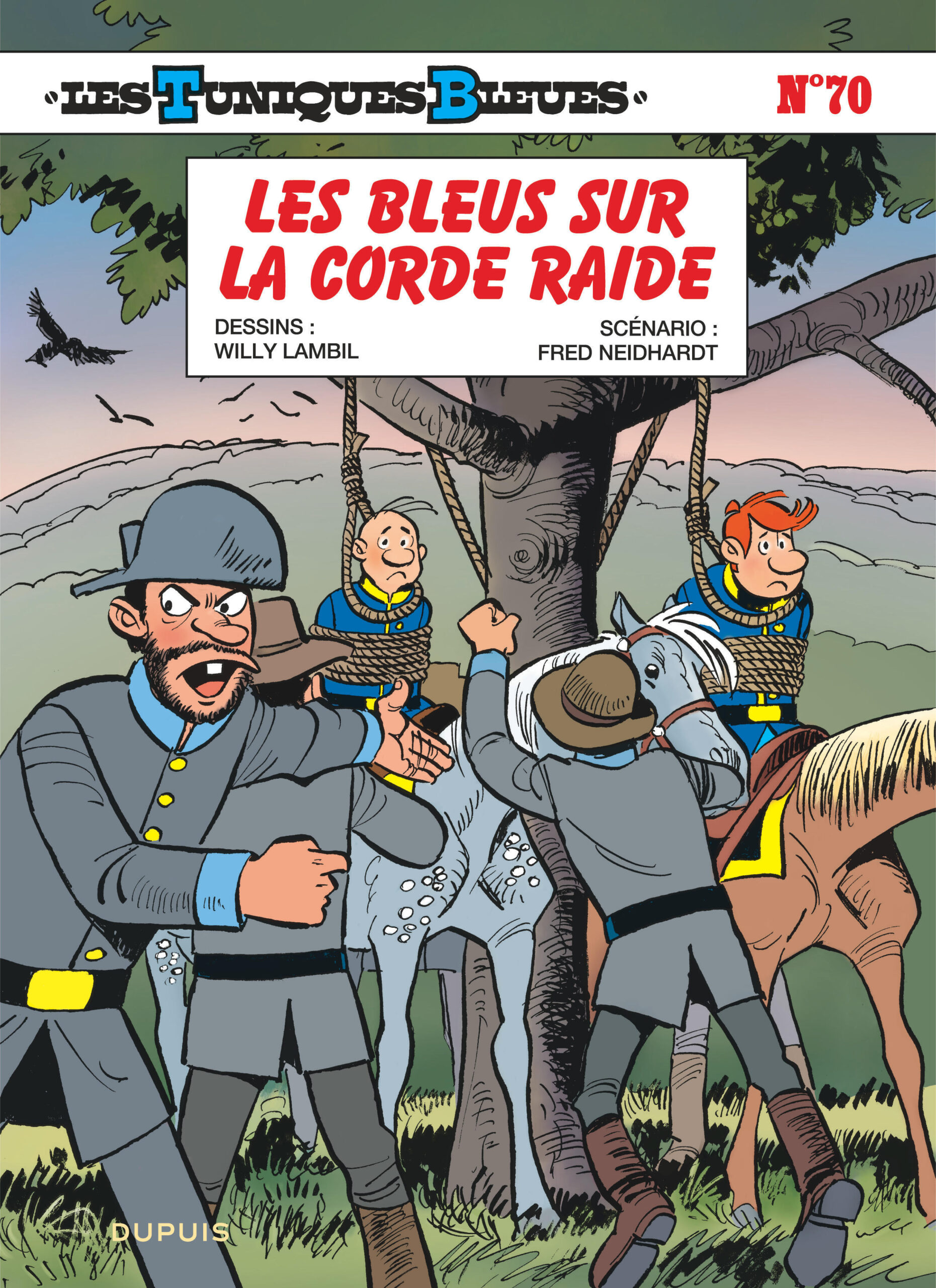 LES TUNIQUES BLEUES - TOME 70 - LES BLEUS SUR LA CORDE RAIDE
