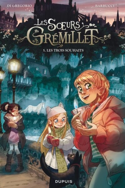 LES SOEURS GREMILLET T05 LES TROIS SOUHAITS