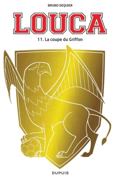 LOUCA T11 LA COUPE DU GRIFFON