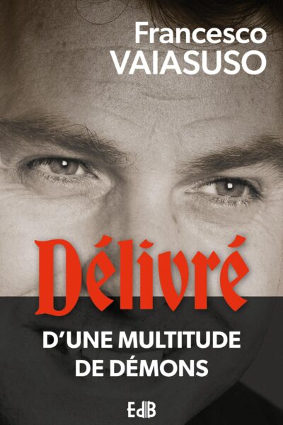 DELIVRE D'UNE MULTITUDE DE DEMONS