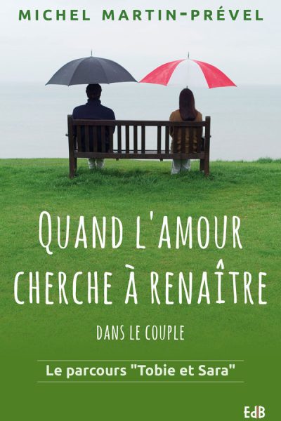 QUAND L'AMOUR CHERCHE A RENAITRE DANS LE COUPLE. LE PARCOURS TOBIE ET SARA