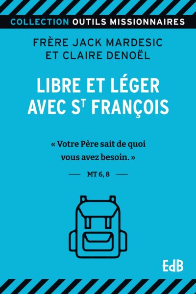 LIBRE ET LEGER AVEC SAINT FRANCOIS