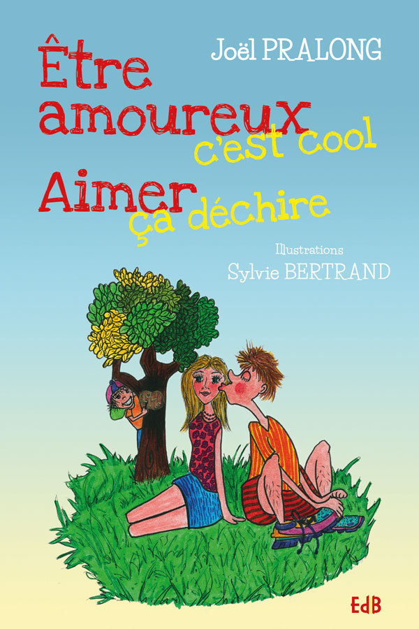ETRE AMOUREUX C'EST COOL - AIMER CA DECHIRE