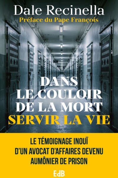 SERVIR LA VIE DANS LE COULOIR DE LA MORT
