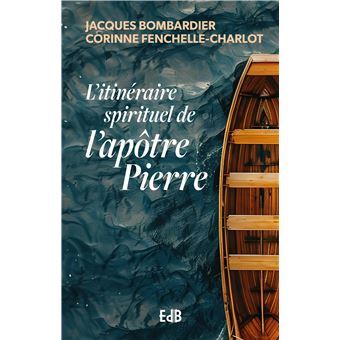 L'ITINERAIRE SPIRITUEL DE L'APÔTRE PIERRE