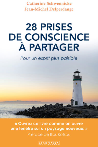 28 PRISES DE CONSCIENCE A PARTAGER - POUR UN ESPRIT PLUS POSSIBLE