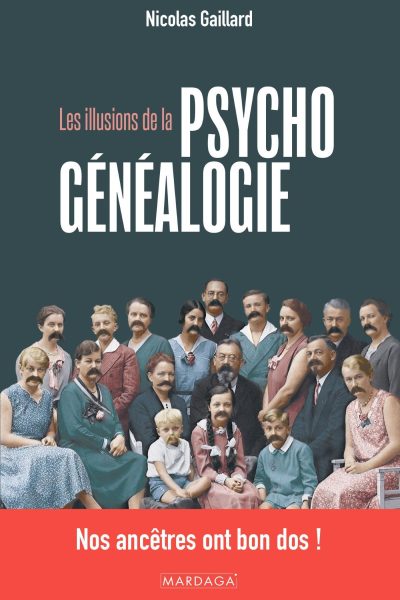 LES ILLUSIONS DE LA PSYCHOGENEALOGIE