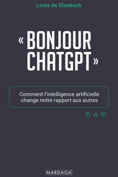 "BONJOUR CHATGPT" - COMMENT L'INTELLIGENCE ARTIFICIELLE CHANGE NOTRE RAPPORT AUX AUTRES