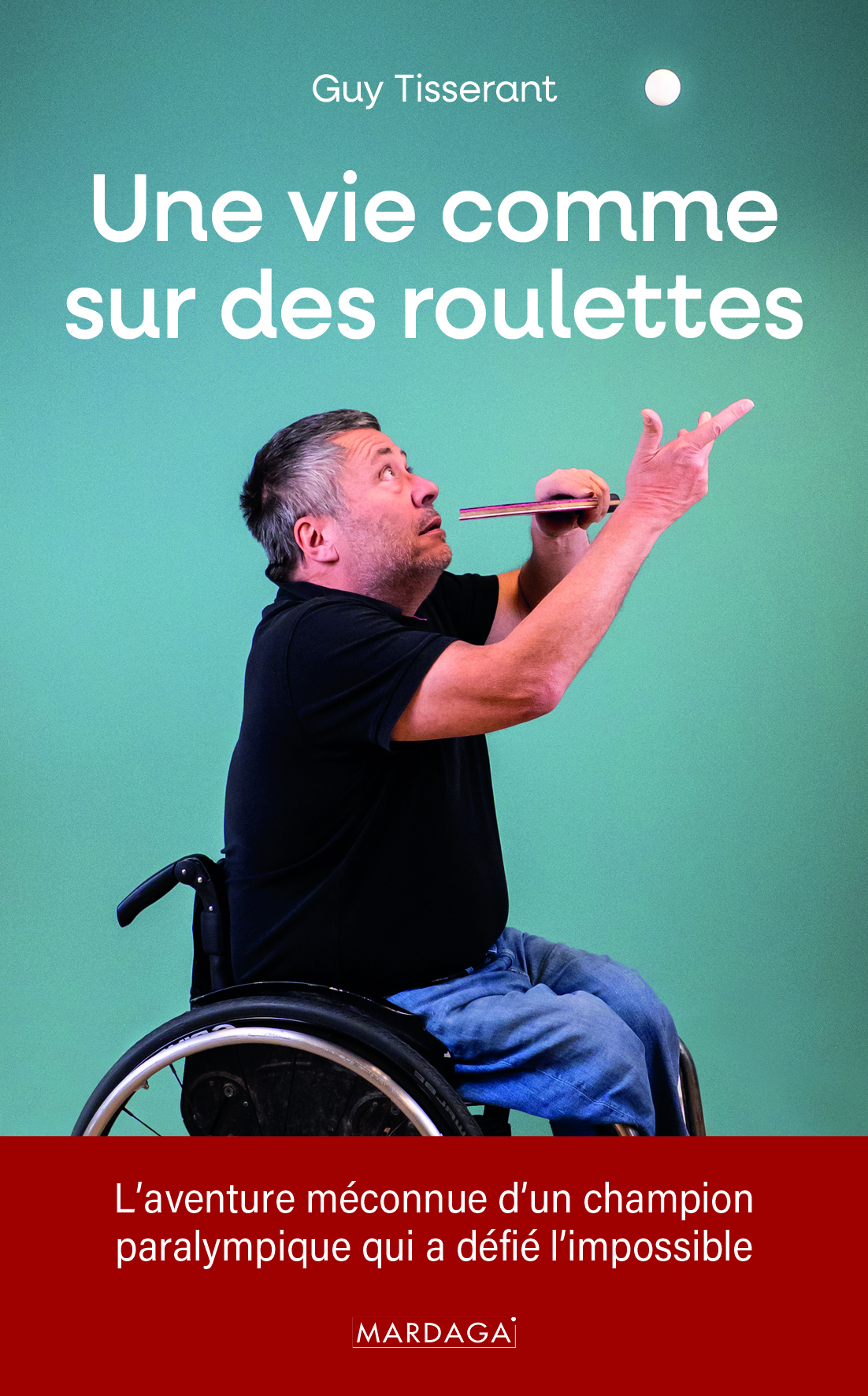 UNE VIE COMME SUR DES ROULETTES