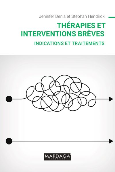 THERAPIES ET INTERVENTIONS BREVES - INDICATIONS ET TRAITEMENTS