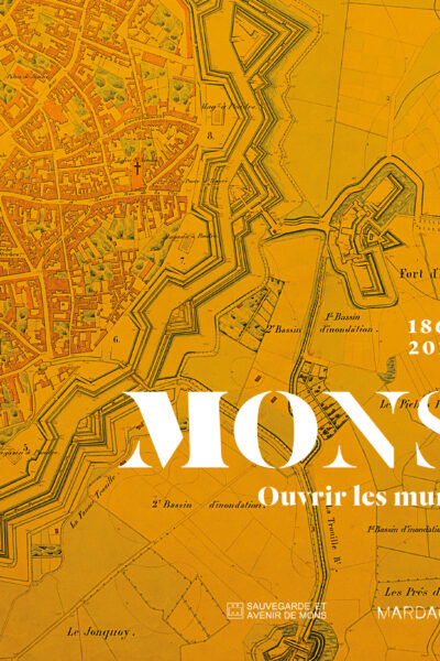MONS 1865-2015 - OUVRIR LES MURS