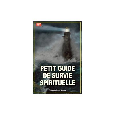 PETIT GUIDE DE SURVIE SPIRITUELLE