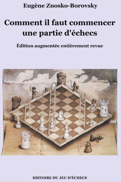 COMMENT IL FAUT COMMENCER UNE PARTIE D'ECHECS