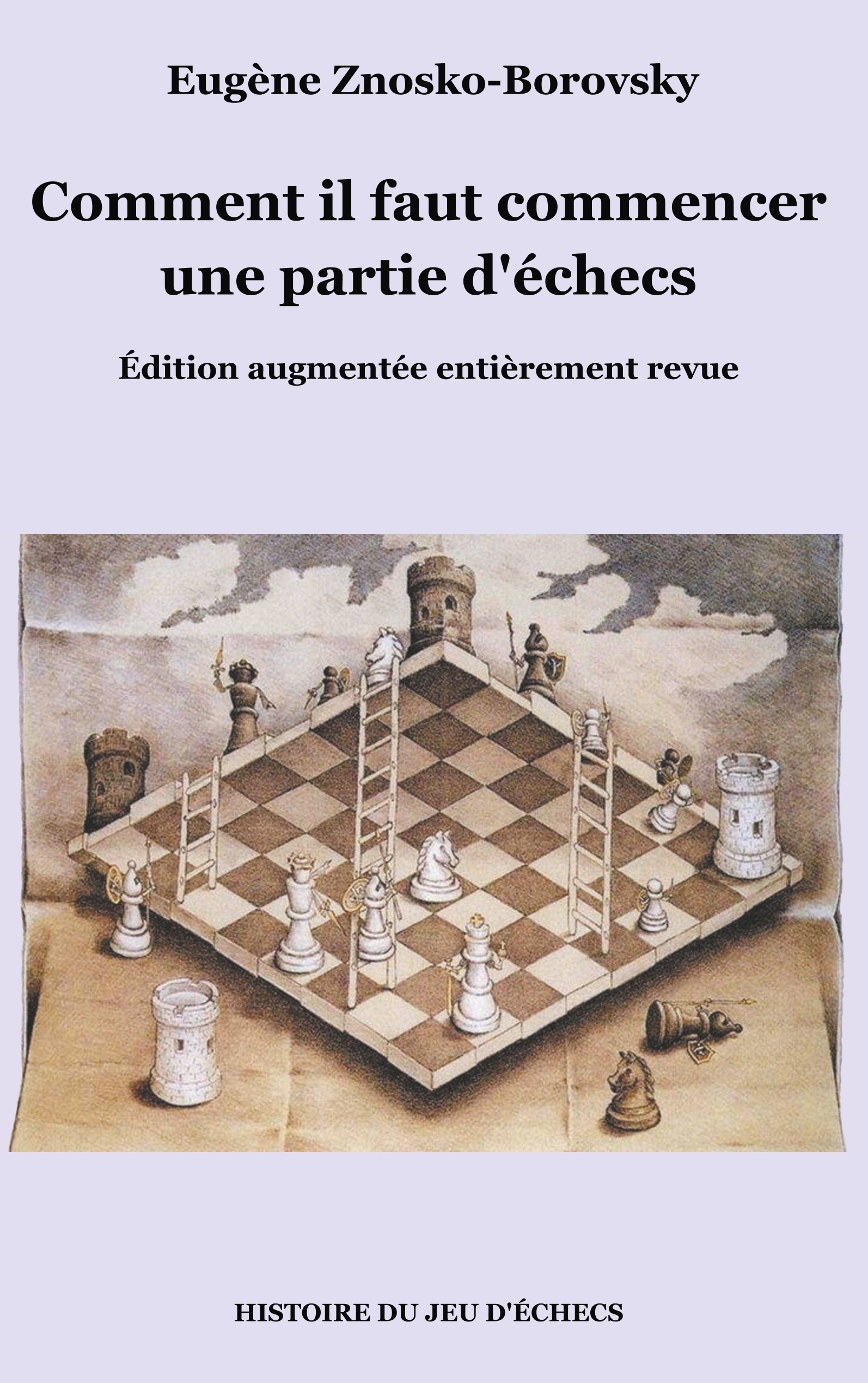 COMMENT IL FAUT COMMENCER UNE PARTIE D'ECHECS