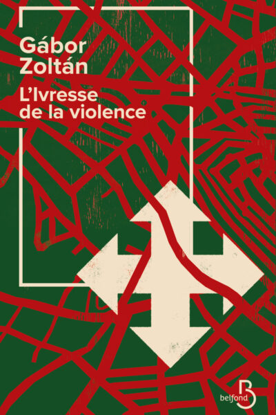 L'IVRESSE DE LA VIOLENCE