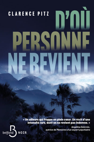 D'OÙ PERSONNE NE REVIENT
