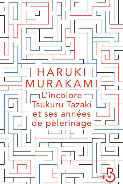 L'INCOLORE TSUKURU TAZAKI ET SES ANNEES DE PELERINAGE