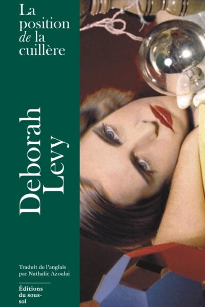 LA POSITION DE LA CUILLERE - ET AUTRES BONHEURS IMPERTINENTS