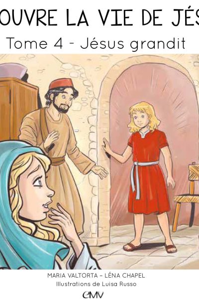 T4 DECOUVRE LA VIE DE JESUS JESUS GRANDIT