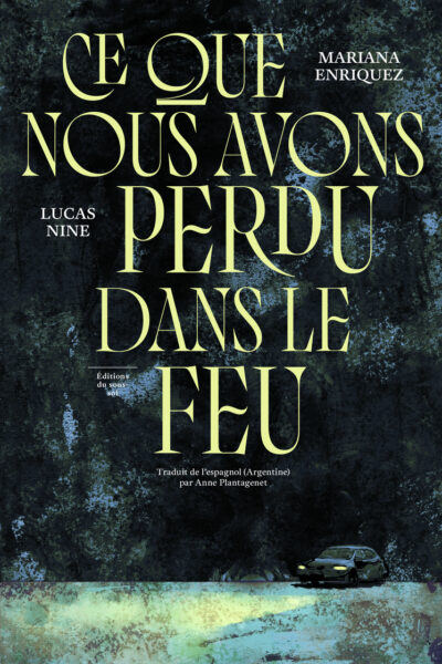 CE QUE NOUS AVONS PERDU DANS LE FEU