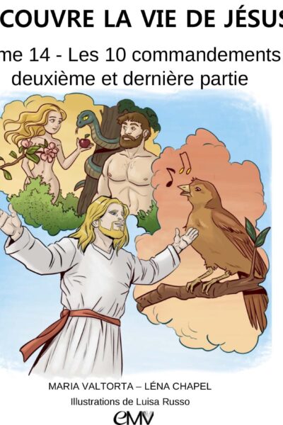 T14 DECOUVRE LA VIE DE JESUS LES DIX COMMANDEMENTS, DEUXIEME ET DERNIERE PARTIE - L414