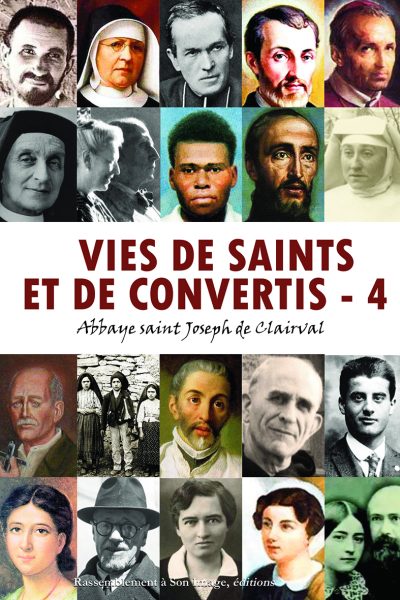 T4 VIES DE SAINTS ET DE CONVERTIS