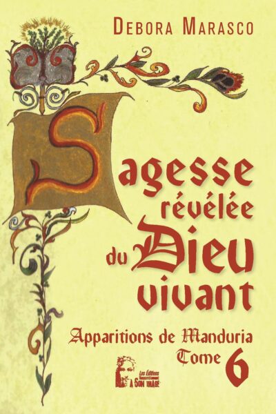 SAGESSE REVELEE DU DIEU VIVANT - APPARITIONS DE MANDURIA -  L5026