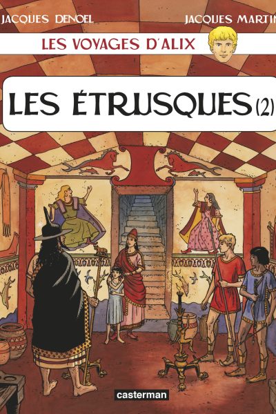 LES VOYAGES D'ALIX - LES ETRUSQUES T2