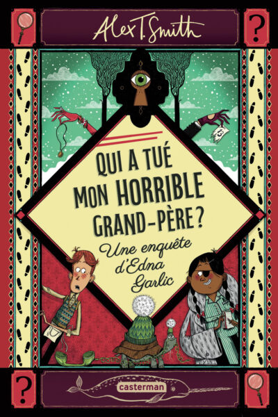 QUI A TUE MON HORRIBLE GRAND PERE ?