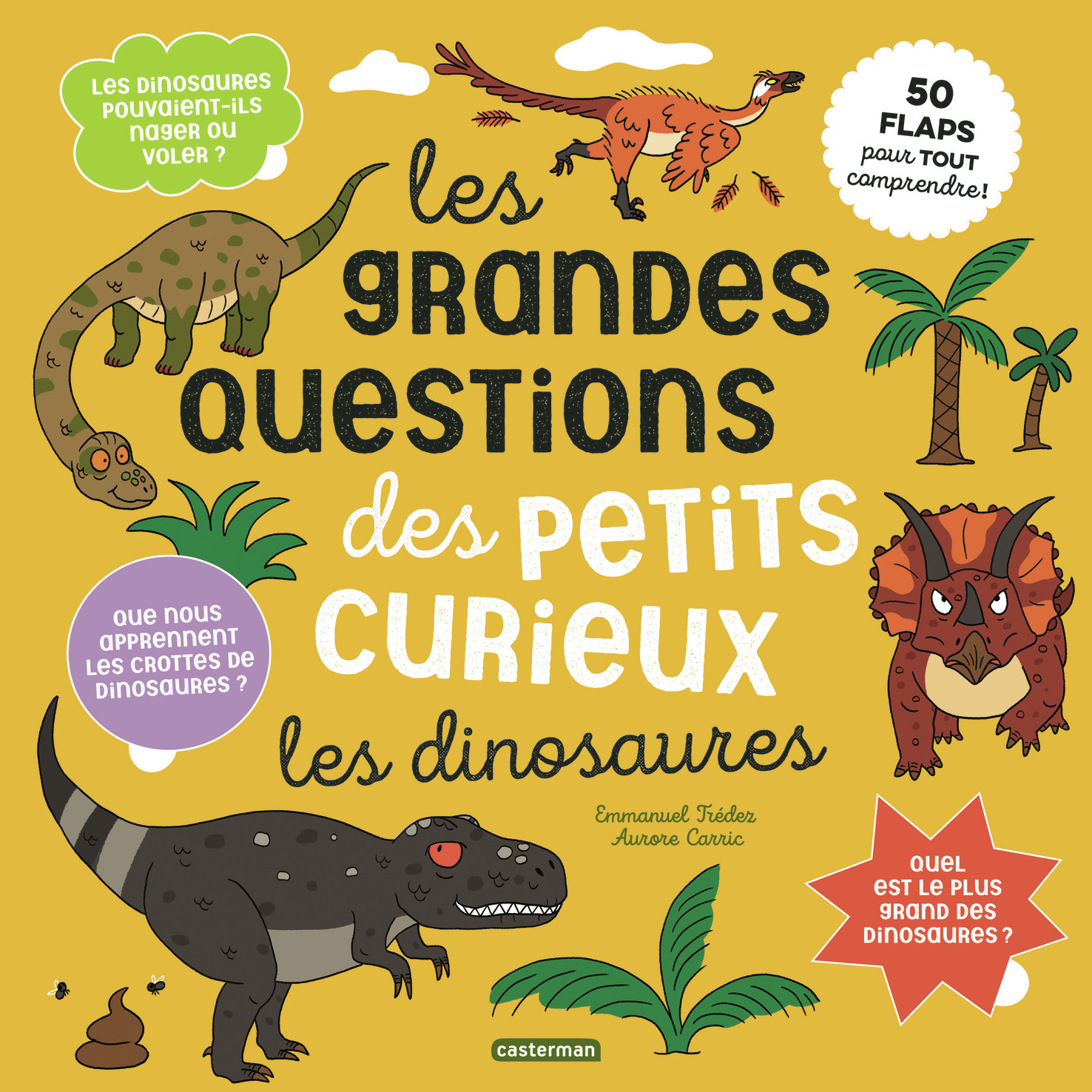 LES GRANDES QUESTIONS DES PETITS CURIEUX LES DINOSAURES