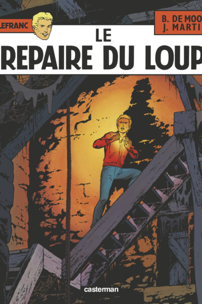 LEFRANC T04 LE REPAIRE DU LOUP