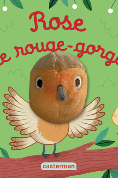LES BEBETES T161 - ROSE LE ROUGE GORGE