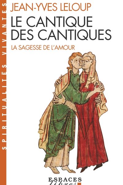 LE CANTIQUE DES CANTIQUES  LA SAGESSE DE L'AMOUR   316
