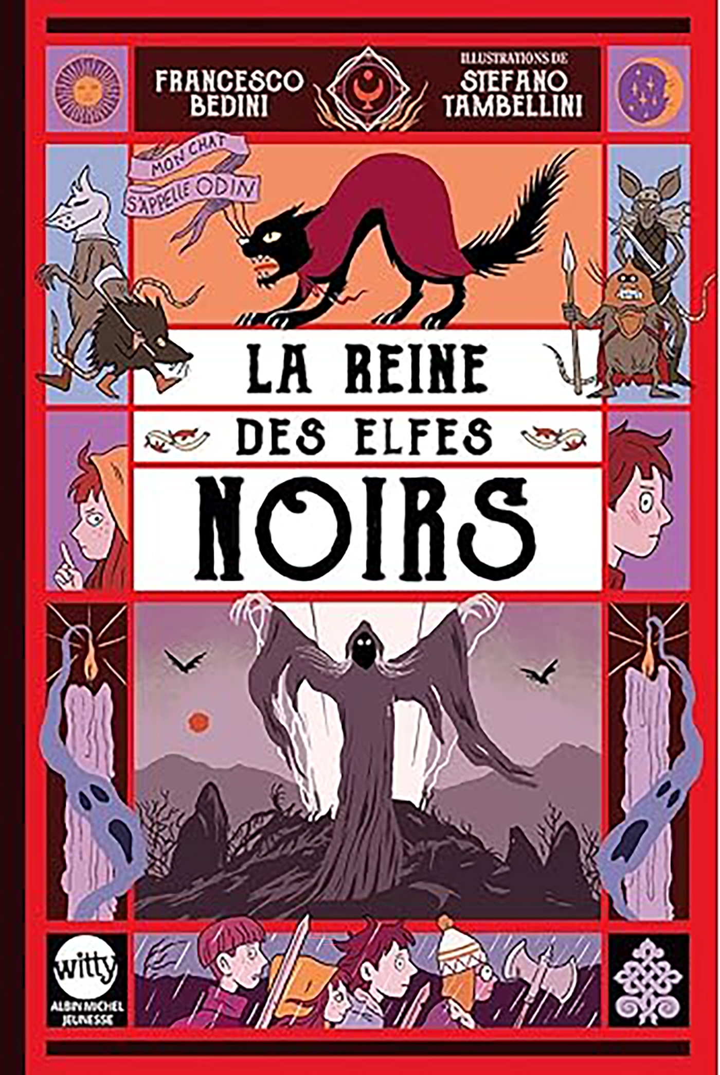 MON CHAT S'APPELLE ODIN - TOME 2 - LA REINE DES ELFES OBSCURS