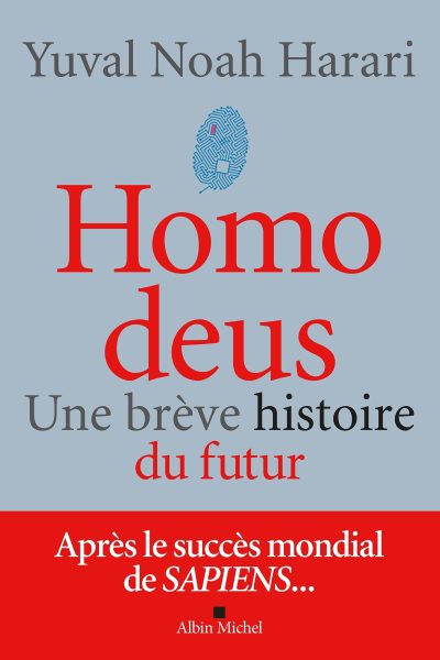 HOMO DEUS (EDITION 2022) - UNE BREVE HISTOIRE DU FUTUR