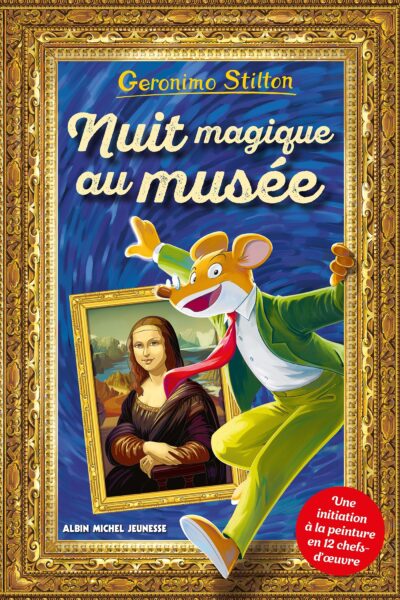 NUIT MAGIQUE AU MUSEE (GERONIMO HORS-SERIE)