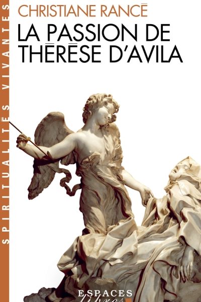 LA PASSION DE THERESE D'AVILA