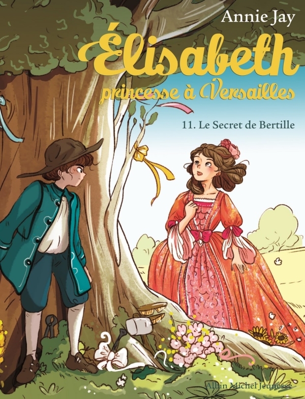 T11 LE SECRET DE BERTILLE - ELISABETH, PRINCESSE A VERSAILLES