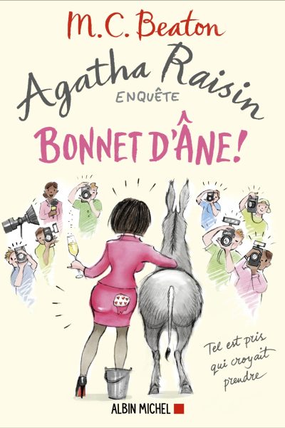 AGATHA RAISIN ENQUETE - T30 - AGATHA RAISIN 30 - BONNET D'ANE !