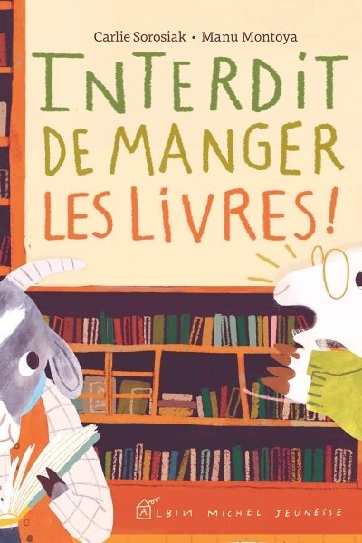 INTERDIT DE MANGER LES LIVRES !