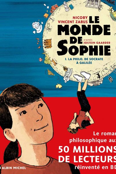 LE MONDE DE SOPHIE T01 LA PHILO DE SOCRATE A GALILEE