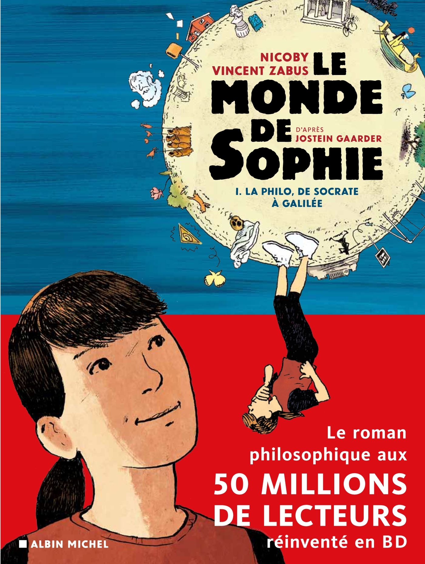 LE MONDE DE SOPHIE T01 LA PHILO DE SOCRATE A GALILEE