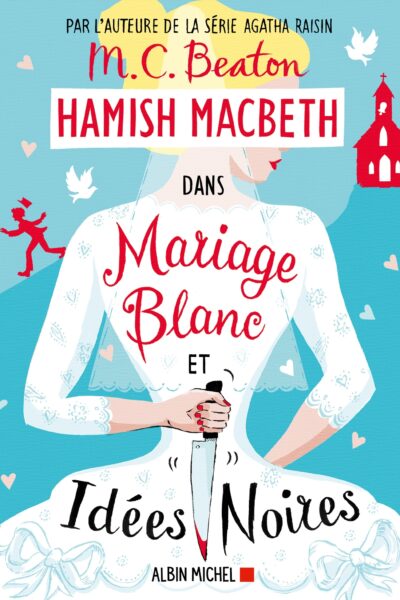 HAMISH MACBETH - T23 - HAMISH MACBETH 23 - MARIAGE BLANC ET IDEES NOIRES