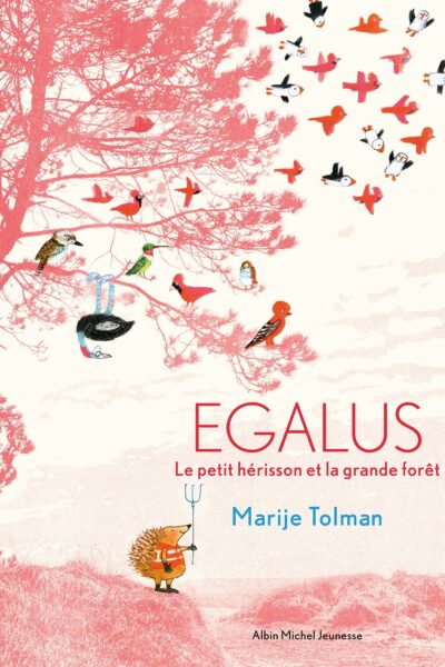 EGALUS - LE PETIT HERISSON ET LA GRANDE FORÊT