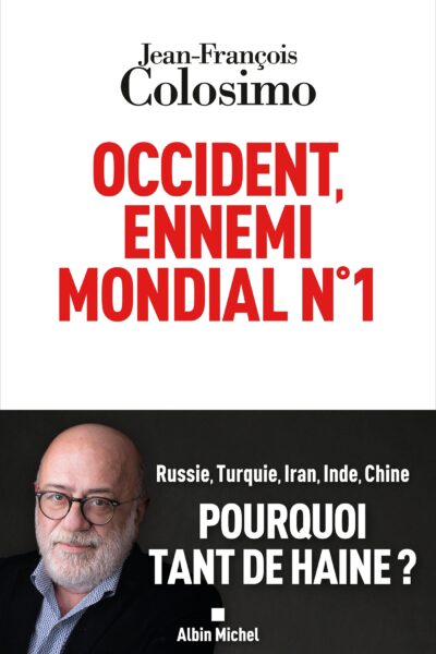 OCCIDENT, ENNEMI MONDIAL N°1