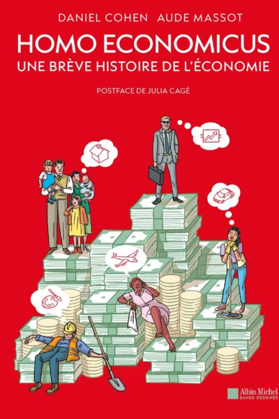HOMO ECONOMICUS - UNE BREVE HISTOIRE DE L'ECONOMIE